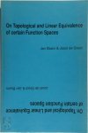 Jan Baars 61176, Joost de Groot 283516 - On Topological and Linear Equivalence of Certain Function Spaces