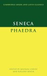 Lucius Annaeus Seneca - Seneca: Phaedra