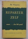 WAPSTRA, H., - Repareer zelf, maar doe het goed.