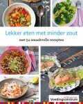 Stichting Voedingscentrum Nederland - Lekker eten met minder zout