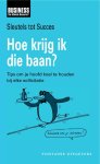 Diversen - Hoe Krijg Ik Die Baan