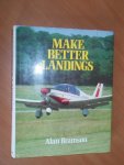 Bramson, Alan - Make better landings