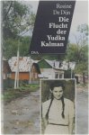 De Dijn Rosine - Die Flucht der Yudka Kalman