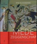 Blockmans, Wim - Medezeggenschap: Politieke participatie in Europa vóór 1800