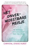 Chrystal Evans Hurst - Het onverwoestbare meisje Je bent haar niet kwijt, je bent haar nog altijd