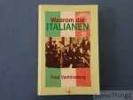 Fred Vanhinsberg. - Waarom die Italianen?