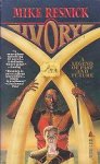 Resnick, Mike - Ivory
