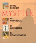 Borchert, Bruno - Mystiek  (Het Verschijnsel/De Geschiedenis/De Nieuwe Uitdaging),