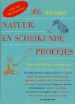 Churchill, Richard, E - 365 Nieuwe Natuur En Scheikundeproefjes Met Alledaags Materiaal 