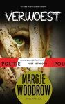 Margje Woodrow - Politie niet betreden - Verwoest