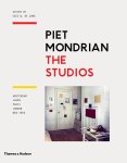 Cees W. de Jong - Piet mondrian: the studios Amsterdam, laren, paris, london, new york