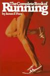 James F. Fixx - The complete book of running