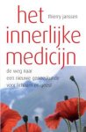 T. Janssen - Het innerlijke medicijn een geneeskunde voor lichaam én geest