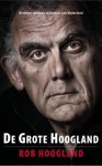 Rob Hoogland - De grote Hoogland