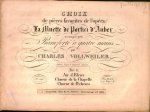 Vollweiler, Charles (arr.): - Choix de pièces favorites de l`opéra: La muette de Portici d`Auber, arrangées pour pianoforte à quatre mains par Charles Vollweiler. Liv. 1