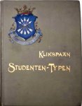 Klikspaan - Studenten-Typen met photogravuren naar teekeningen van Johan Braakensiek