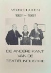 VERSCHUUREN - Verschuuren, 1921-1981., De andere kant van de textielindustrie.
