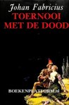 Fabricius, Johan - Toernooi met de dood