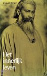 Inayat Khan - Het innerlijk leven Inayat Khan - Het innerlijk leven