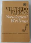 Pareto, Vilfredo - Sociological writings; selected and introduced by S.E. Finer