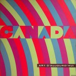 Dorival, Bernard - and others - Canada: art d'aujourd'hui