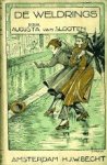 Slooten, Augusta van. - De Weldrings.