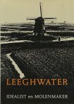 Dirk de Herder - Leeghwater: Idealist en molenmaker