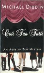 Michael Dibdin 41496 - Cosi Fan Tutti An Aurelio Zen Mystery