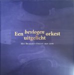 Diversen - Een bevlogen orkest uitgelicht, Het Brabants Orkest 1950-2000