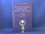 Wallace-Murphy, Tim - Wat de islam voor ons heeft gedaan. De bijdrage aan de westerse beschaving