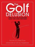 Steve Gould, Steve Gould - The Golf Delusion