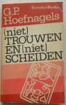 Hoefnagels G P - (Niet) Trouwen en (niet) Scheiden