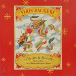 Warren Dotz 48625, Jack Mingo 48626, George Moyer 48627 - Firecrackers The Art and History