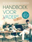 Beau van Erven Dorens - Handboek voor vaders