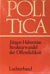 HABERMAS, J. - Strukturwandel der Öffentlichkeit. Untersuchungen zu einer Kategorie der bürgerlichen Gesellschaft.