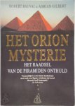 Robert Bauval, Adrian Gilbert - Het Orion mysterie Het raadsel van de piramiden onthuld