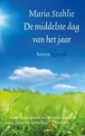 Maria Stahlie - De middelste dag van het jaar