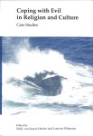 Doorn-Harder, Nelly van / Minnema, Lourens - Coping with evil in religion and culture.Case Studies