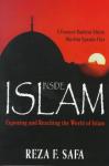 Safa, Reza F. - Inside islam, exposing and reaching the world of islam, a former radical shiite muslim speaks out