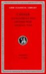 Caesar - Alexandrian, African & Spanish Wars L402 V 3 (Trans. Way)(Latin)