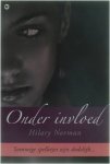Hilary Norman - Onder invloed
