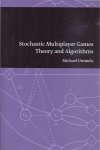 Ummels, Michael - Stochastic Multiplayer Games Theory and Algorithms