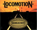 Nicholas Faith 20849 - Locomotion the railway revolution