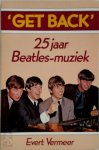 Evert Vermeer 58672 - 'Get Back': 25 jaat Beatles-muziek
