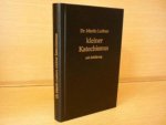 Luther; Dr. Martin - Kleiner Katechismus, mit erklarung