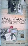 Palmer, Svetlana - A War In Words: The First World War - Accompanying The Major Channel Four Series