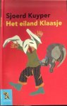 Kuyper, Sjoerd .. Omslagillustratie Jan Jutte - Het Eiland Klaasje