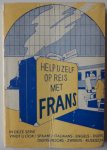Bruin Servaas de,  herzien Premsela Martin J - Help u zelf op reis met Frans