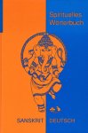 Martin Mittwede - Spirituelles Wörterbuch Sanskrit Deutsch Martin Mittwede - Spirituelles Wörterbuch Sanskrit Deutsch