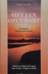 Yasmin Verschure - Met een open hart Strijd en overgave als wegen naar inzicht, vreugde en liefde